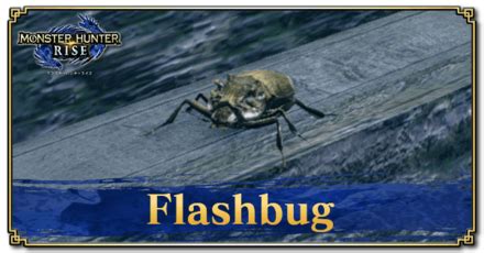 monster hunter world flashbug farm|Flashbugs .